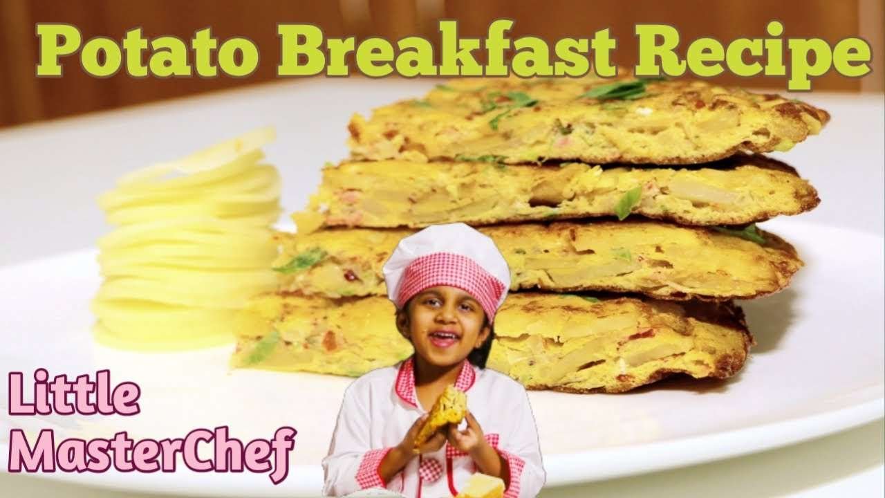 Potato Breakfast Recipe by Little MasterChef