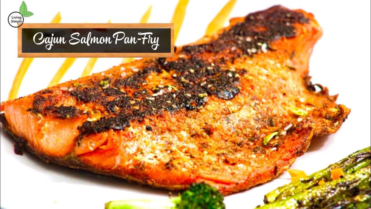 Cajun Salmon Pan Fry | Healthy Salmon Recipe with Crispy Skin | Cajun Seasoning | By Living Simple