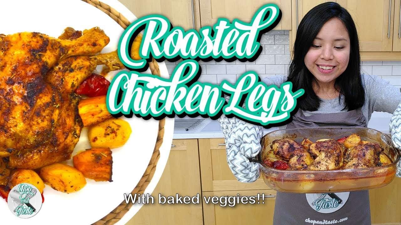 [Video Recipe] Roasted Chicken Legs – Chop and Taste – Same day edit!