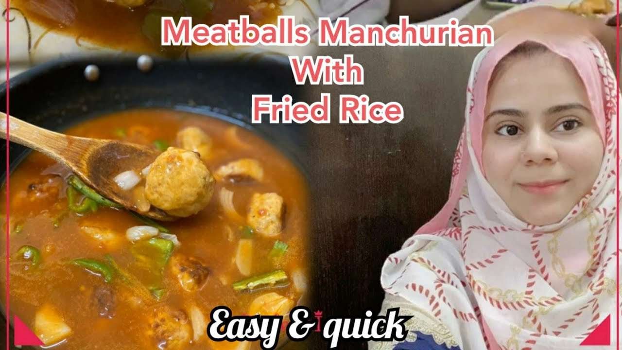 Chicken Meatballs Manchurian with Fried Rice | easy & quick recipe | Chinese Food is Love 💓