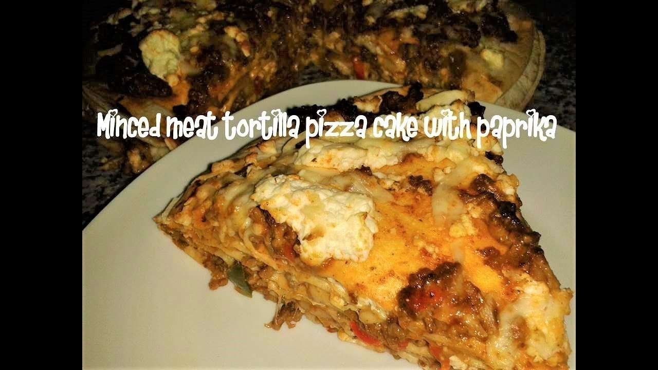 Minced meat tortilla pizza cake with paprika recipe