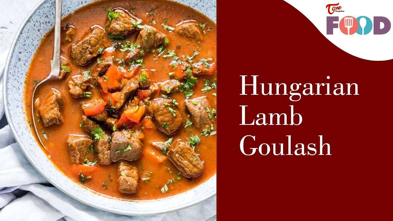 How to Make Hungarian lamb goulash | TeluguOne Food | Chefisode – 6