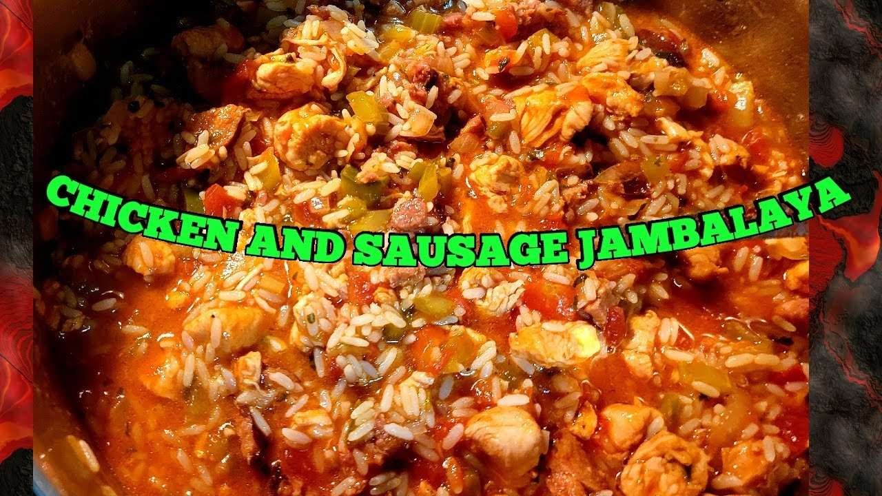 CHICKEN AND SAUSAGE JAMBALAYA