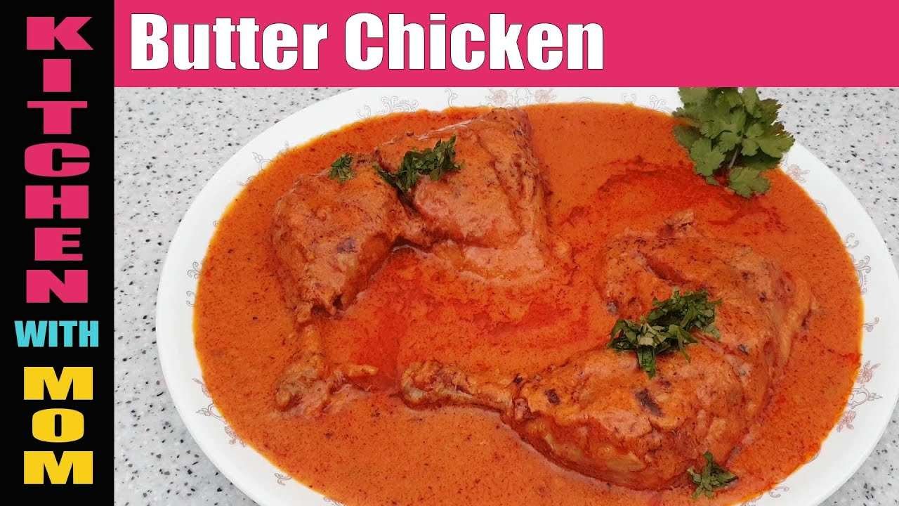 Butter Chicken Recipe – How to make Butter Chicken – Easy Butter Chicken Recipe