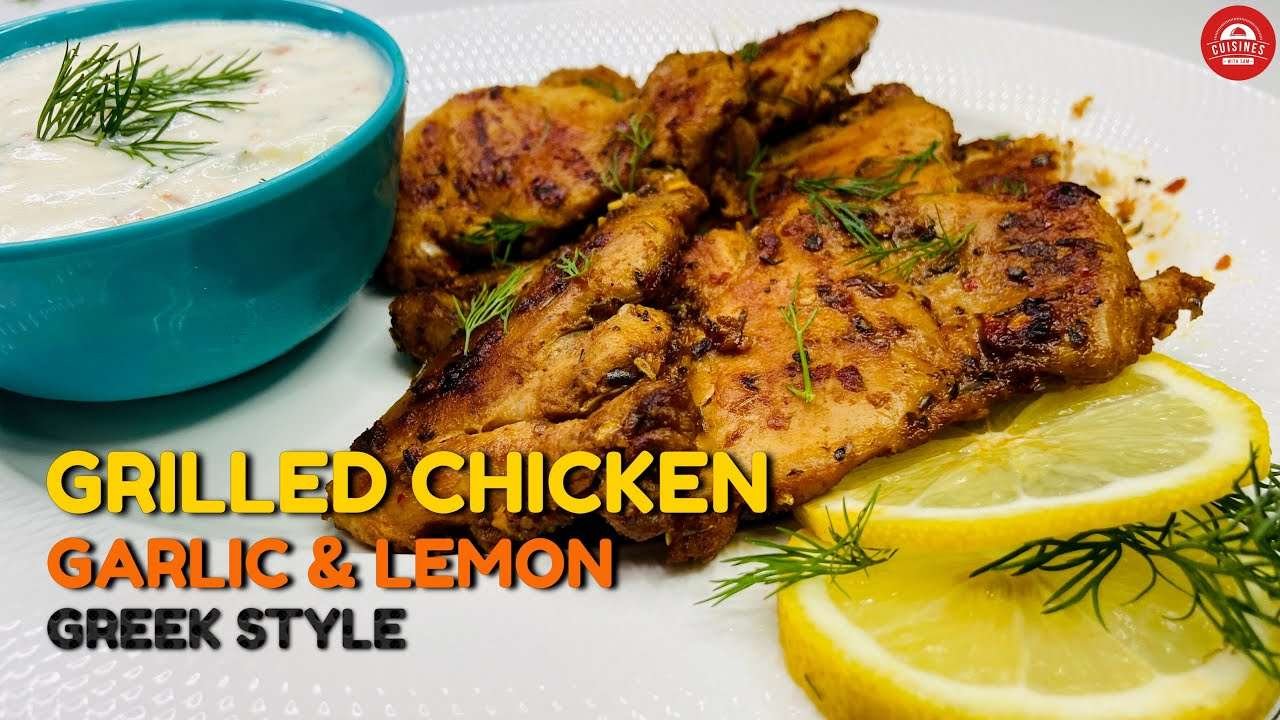 Grilled Chicken | Garlic Grilled Chicken Recipe | Greek Style | Grill Chicken | Cuisines with Sam