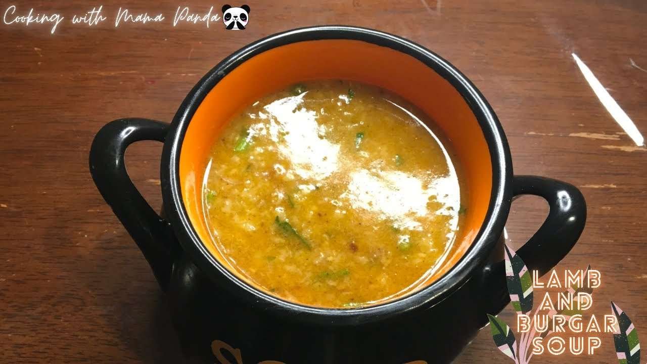 Lamb And Bulgur Soup Healthy And Delicious