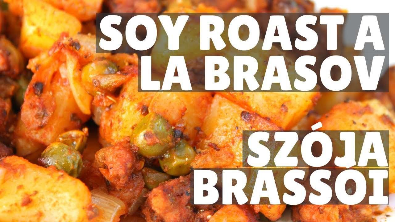 Soy Roast a la Brasov | Szója Brassói