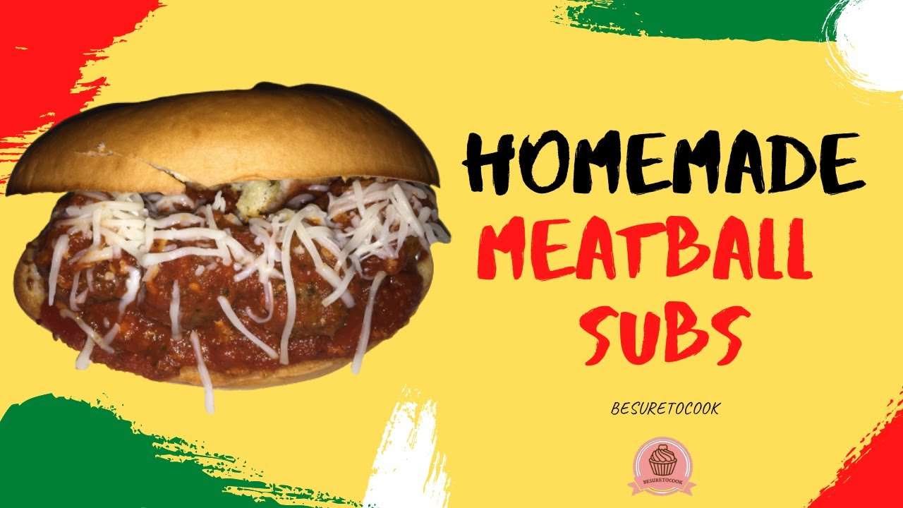 Meatball Sub Recipe | How To Make Meatball Subs Sandwich