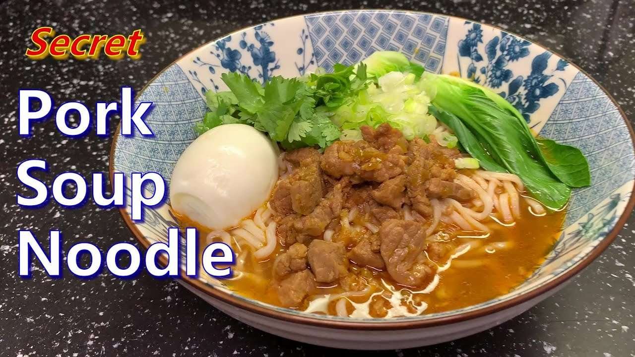 Secret pork soup noodles recipe