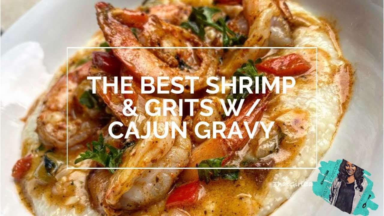 THE BEST QUICK & EASY SHRIMP & GRITS W/ CAJUN GRAVY RECIPE! | #SHRIMPANDGRITS | DETAILED RECIPE
