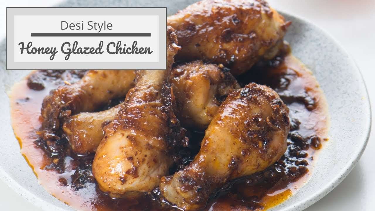 Desi style-No oven Honey glazed chicken