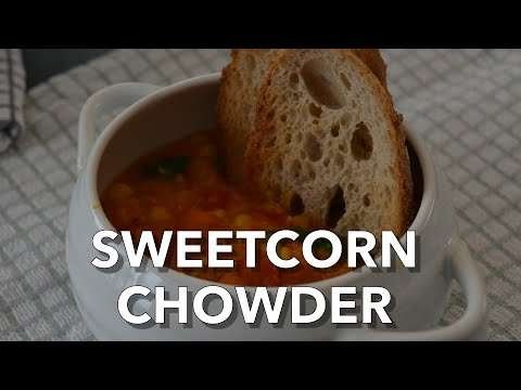 Smoky & Thick Sweetcorn Chowder | Low-fat & Healthy