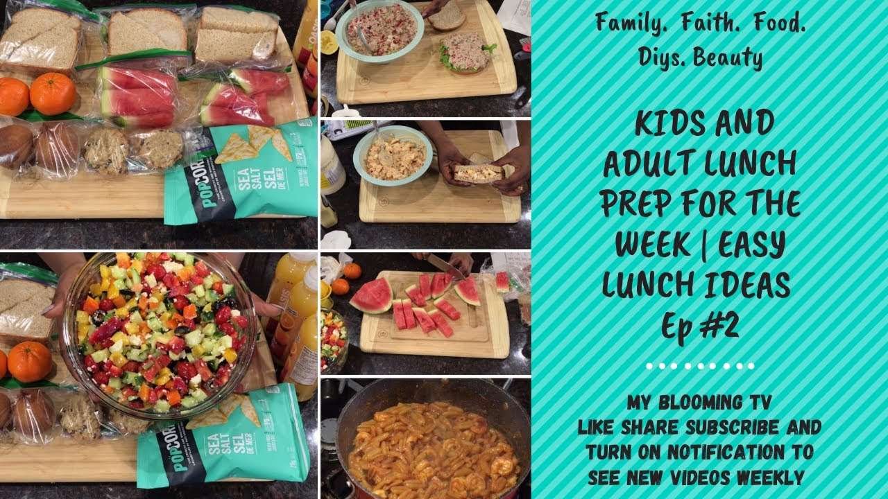 KIDS AND ADULT LUNCH PREP FOR THE WEEK | EASY LUNCH IDEAS EP #2 | MY BLOOMING TV