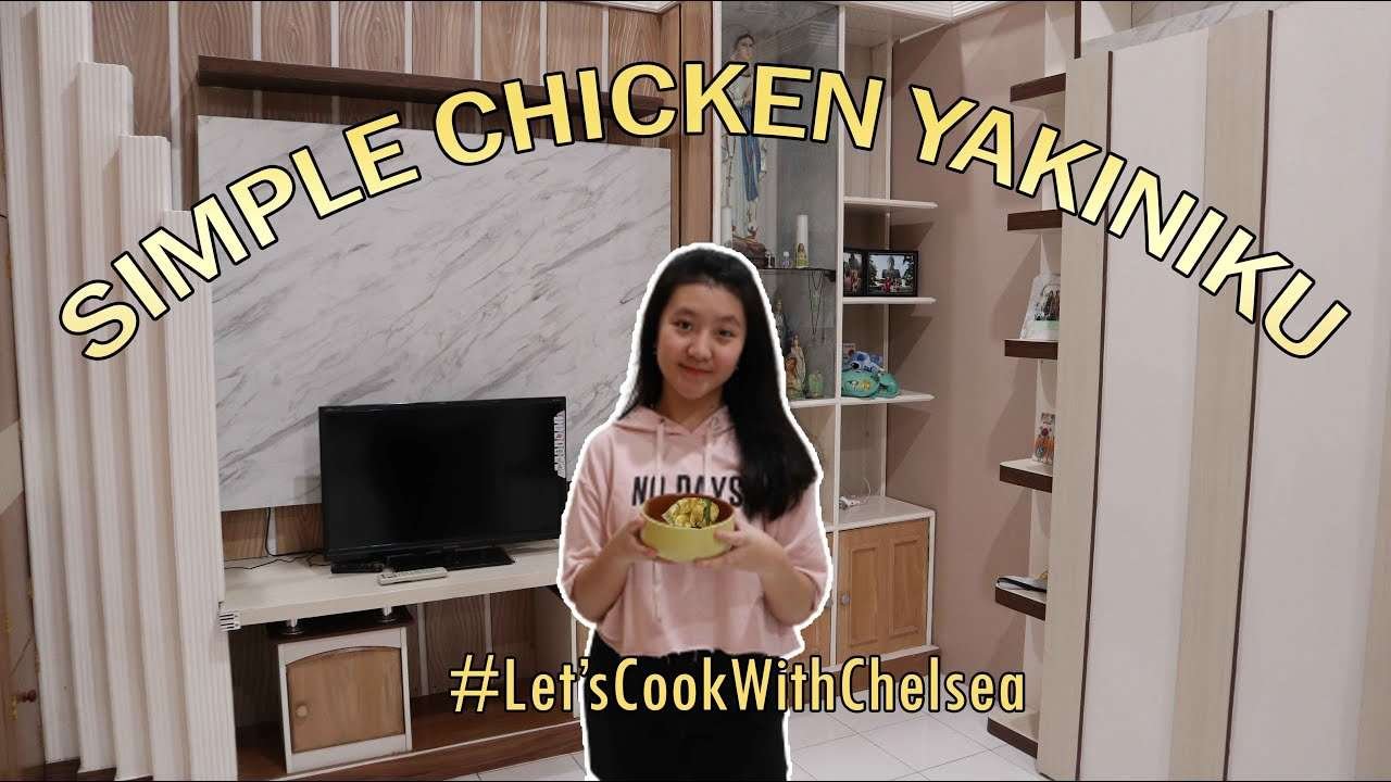 #Let'sCookWithChelsea : SIMPLE CHICKEN YAKINIKU || BAHASA