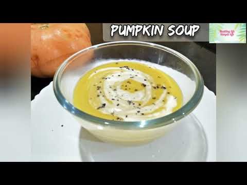 Healthy pumpkin soup | Pumpkin Soup | How to make pumpkin soup | Soup Recipes | Soup starter