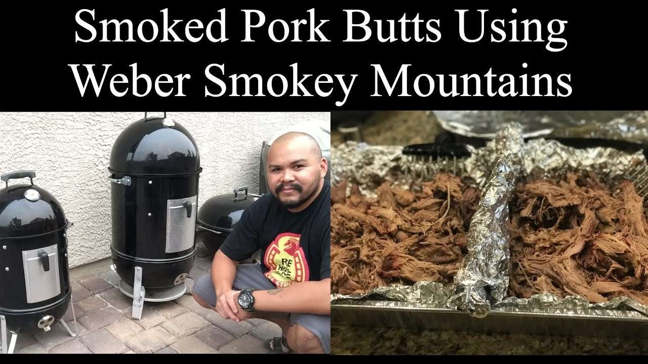 Smoked Pork Butts Using Weber Smokey Mountains