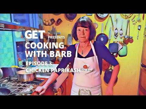 Cooking With Barb, Episode 3: Chicken Paprikash