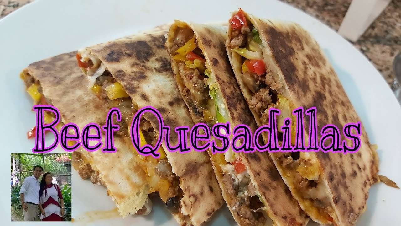 BEEF QUESADILLAS | Mexican Food