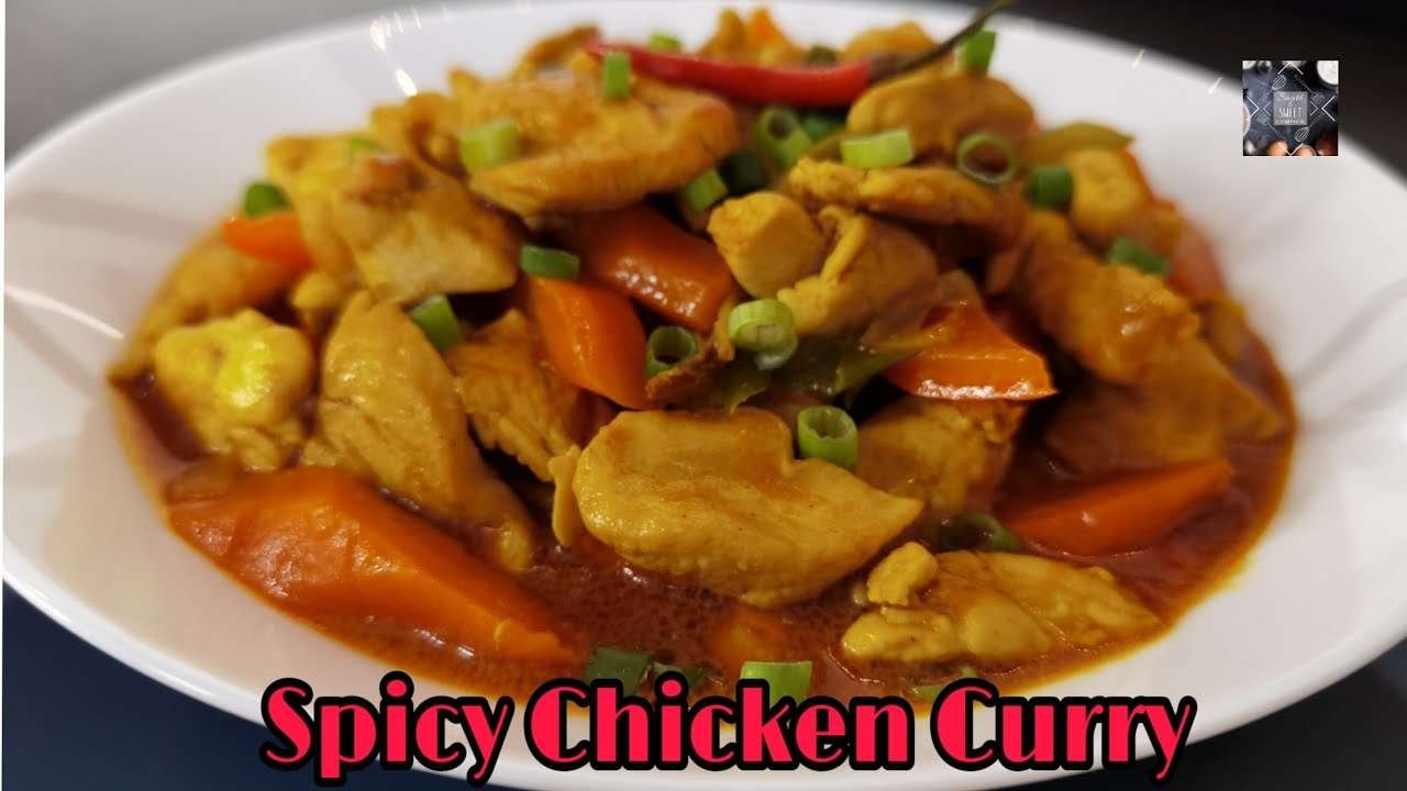 SPICY CHICKEN CURRY I EASY AND QUICK RECIPE