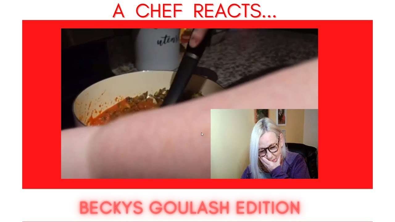 A Chef Reacts to Amberlynn/Beckys Goulash