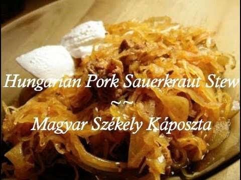 MAGYAR SZÉKELY KÁPOSZTA – PORK AND SAUERKRAUT STEW by Helen's Hungarian Heritage Recipes TM ©