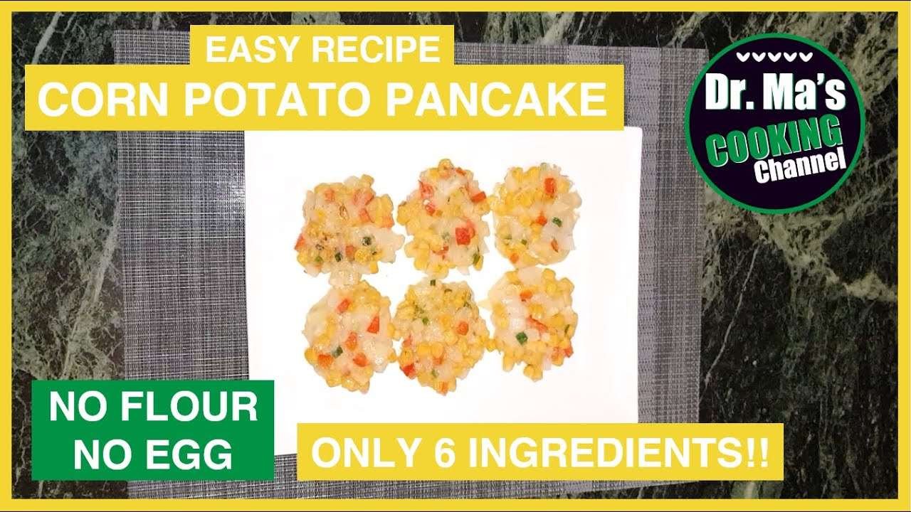 Corn Potato Pancake – Simple and Easy Recipe