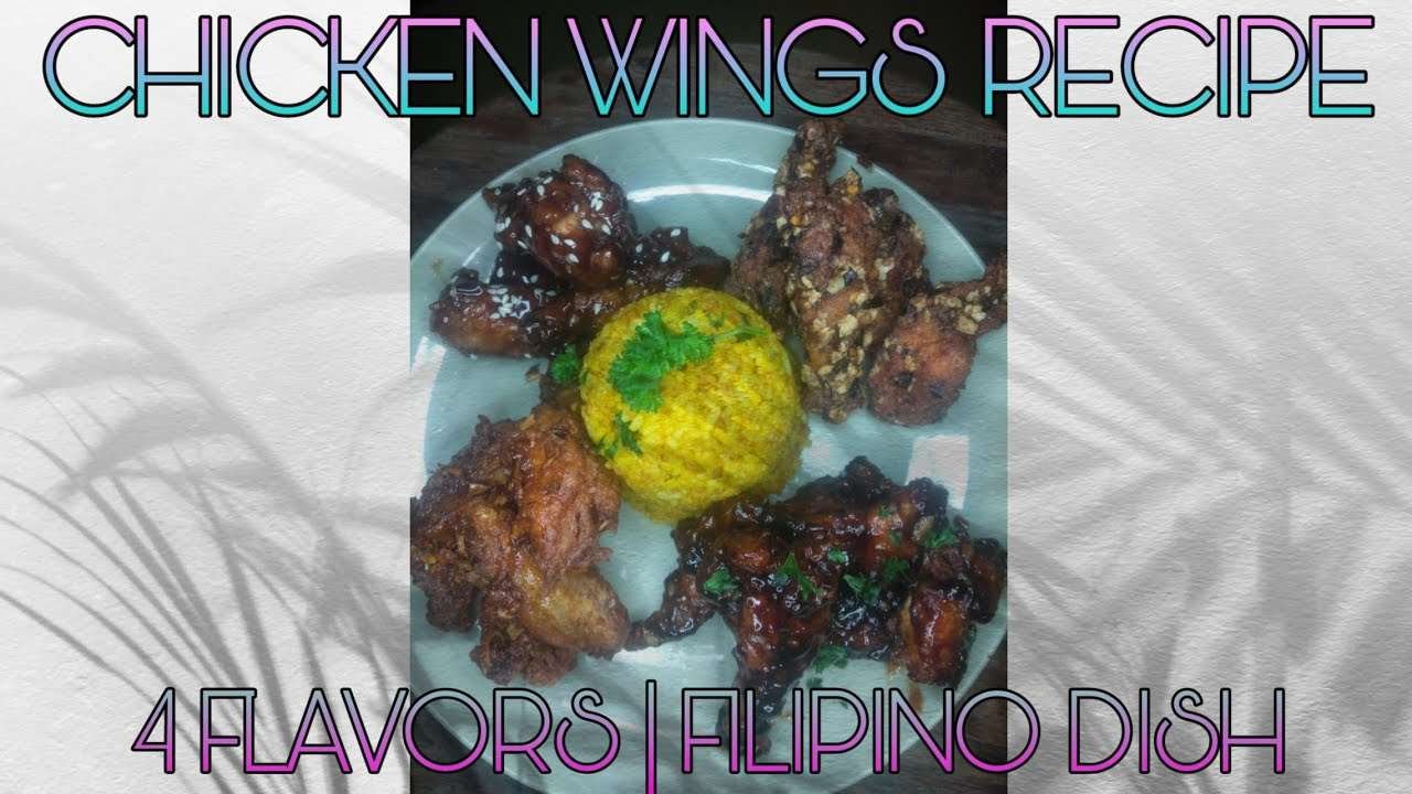 CHICKEN WINGS RECIPE "4 FLAVORS CHICKEN WINGS"