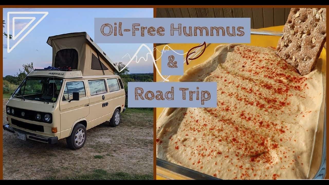 Oil Free Hummus Recipe and Road Trip in a VW Westfalia