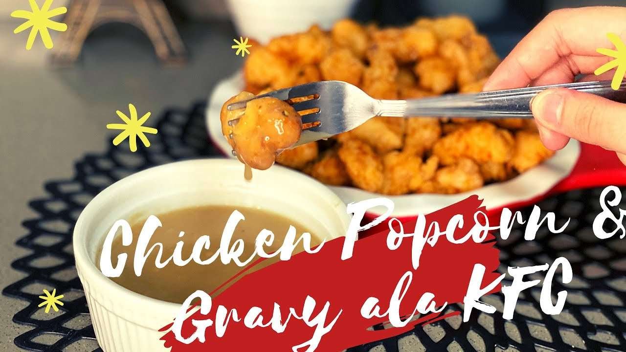 EASY CHICKEN POPCORN AND GRAVY ALA KFC | FUN SHOTS RECIPE