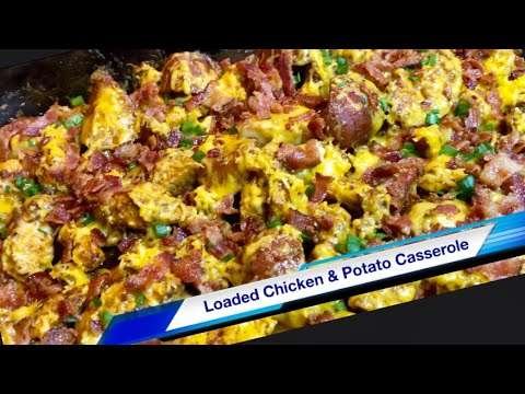 Loaded Chicken & Potato Casserole / Chicken Recipe / Casserole Recipe