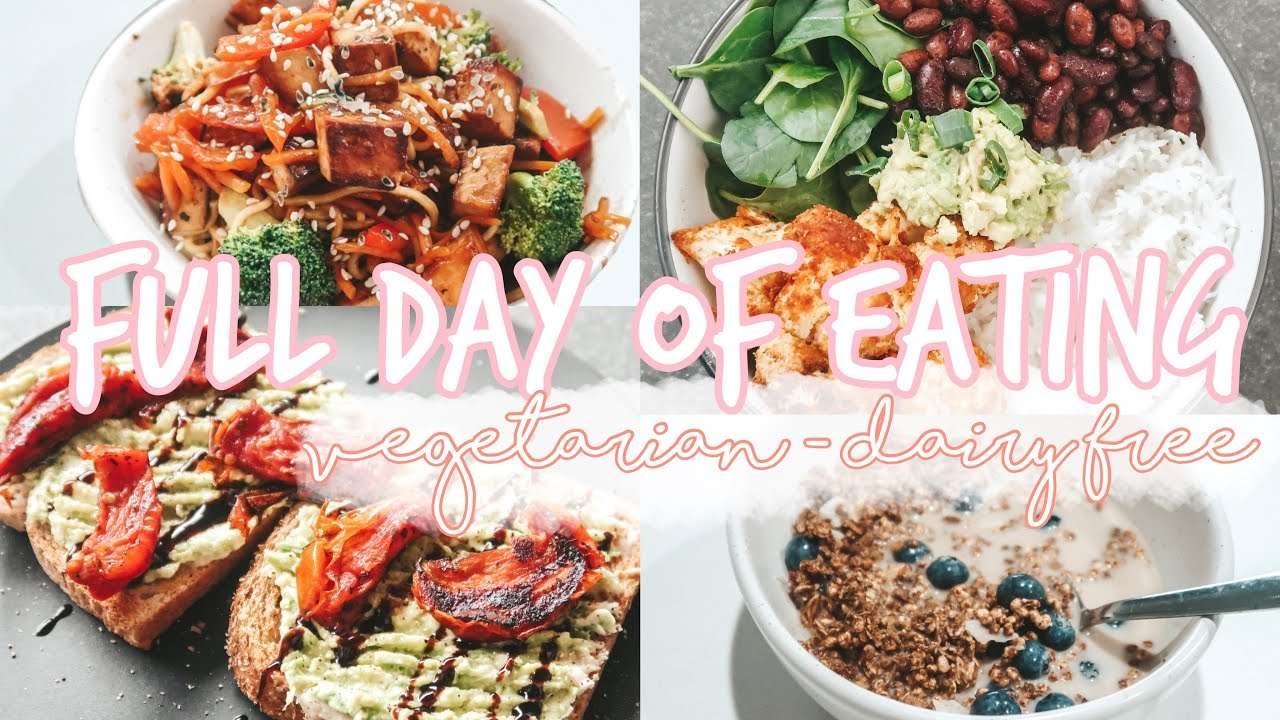 FULL DAY OF EATING : Vegetarian Dairy-Free | Healthy Vegetarian Meals | Chantelle Wells