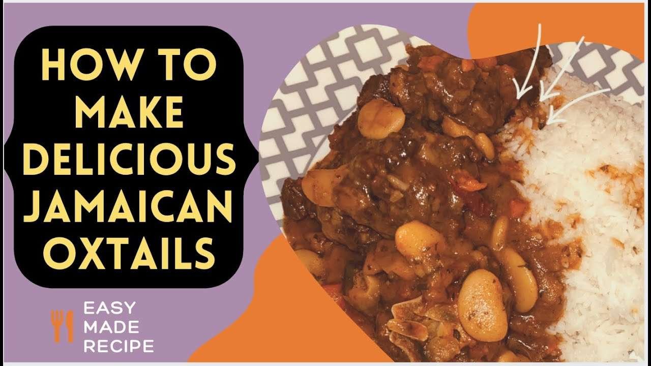 HOW TO MAKE THE BEST JAMAICAN OXTAIL RECIPE | EASY DELICIOUS JAMAICAN OXTAIL DISH
