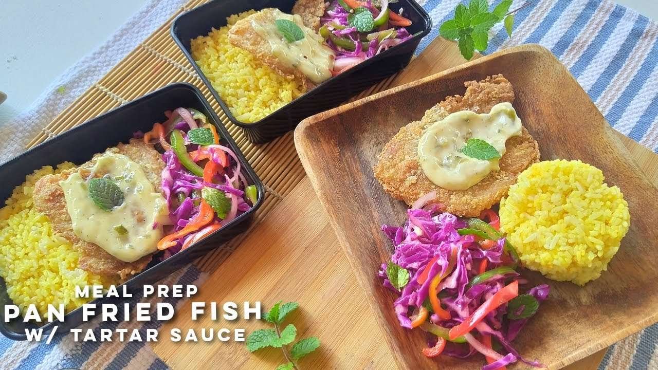 Healthy Meal Prep Recipe | Pan Fried Fish with Tartar Sauce | Delicious Meal Prep Ideas