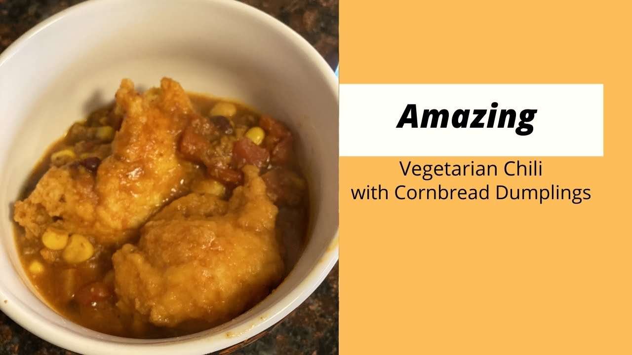 AMAZING Vegetarian Chili with Cornbread Dumplings