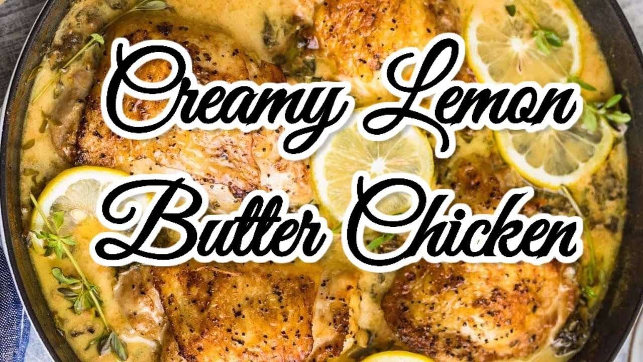 Creamy Lemon Butter Chicken | Chicken Thigh Recipe| Quick & Easy Chicken Thigh Recipe