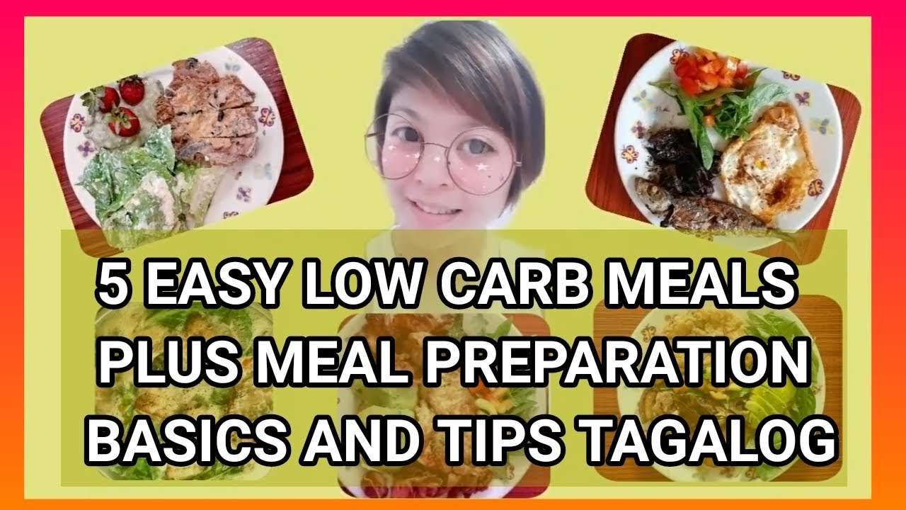 5 EASY LOW CARB MEALS PLUS MEAL PREPARATION BASICS AND TIPS TAGALOG