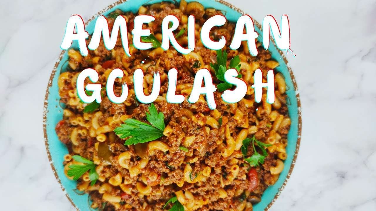 AMERICAN GOULASH I Easy one-pot beef and macaroni pasta