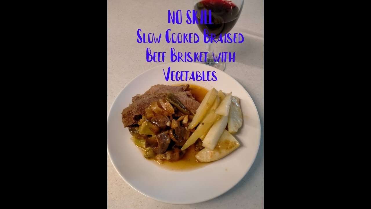 NO SKILL, Easy Slow Cooked Beef Brisket with Veggies