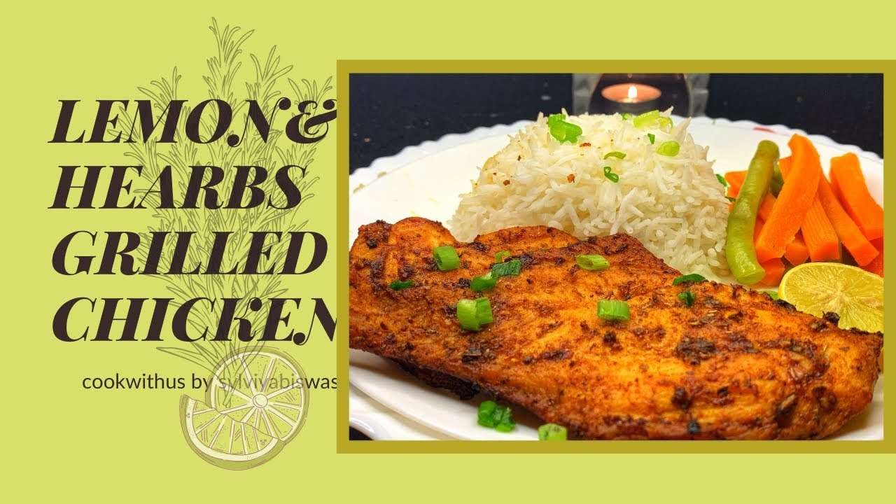 LEMON AND HERBS GRILLED CHICKEN|EASY MEAL RECIPES|CRISPY CHICKEN