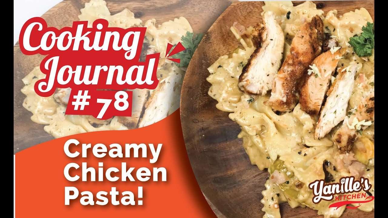 Ganito ang Lutuin mo! Tiyak na masarap Creamy Chicken Bacon Pasta – Cooking Journal #78 Easy Recipe