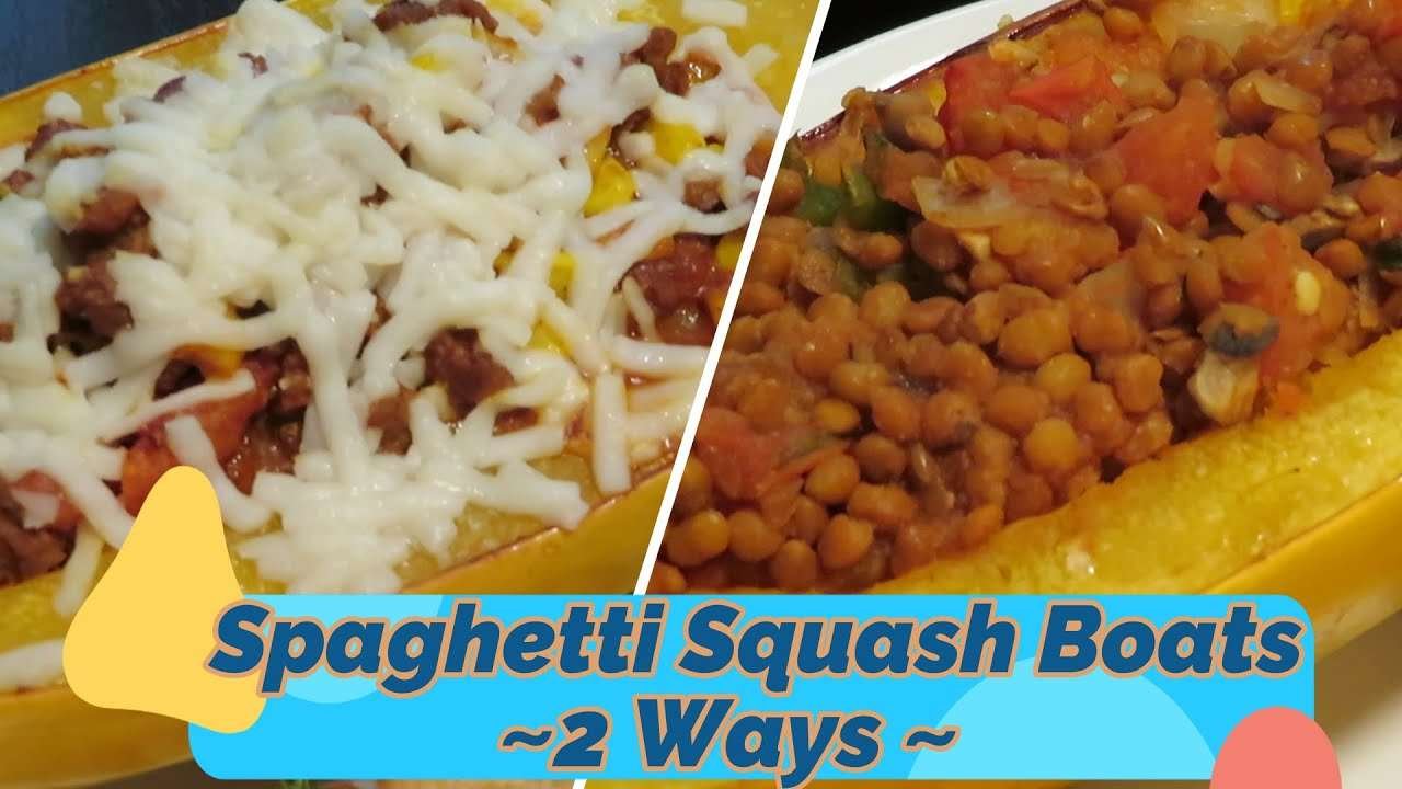 Spaghetti Squash Boats   2 Ways!