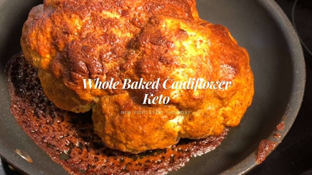 How to Bake a Whole Cauliflower Keto Low Carb