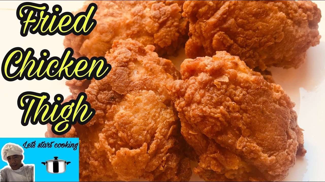 Fried Chicken Thigh / How To Make Fried Chicken Thigh