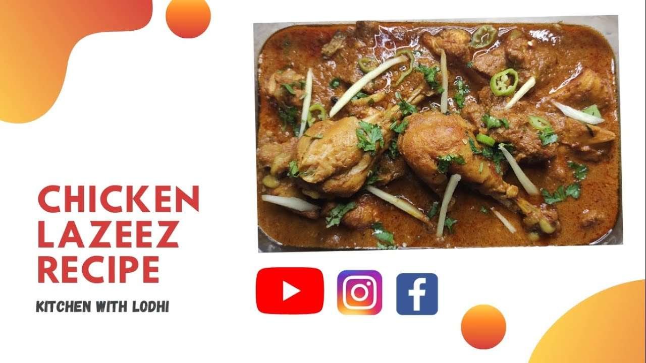 Chicken Lazeez Recipe By Lodhi