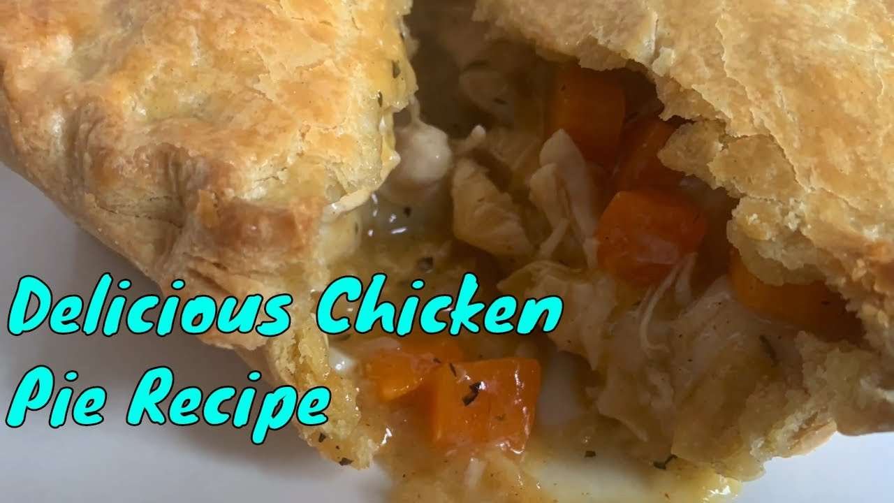 How To Make The Best Chicken Pie / How To Make Delicious Chicken Pie