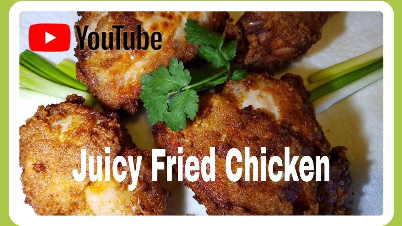 Tender Juicy Fried Chicken
