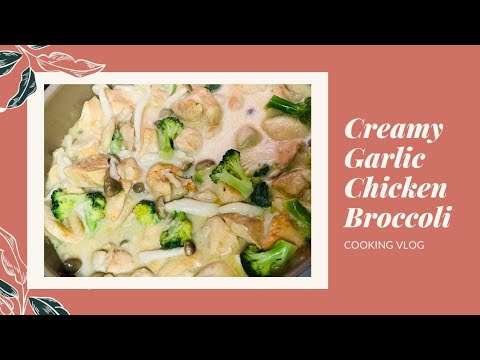 HOW TO COOK CREAMY CHICKEN BROCCOLI | VLOG #6 | Crystal