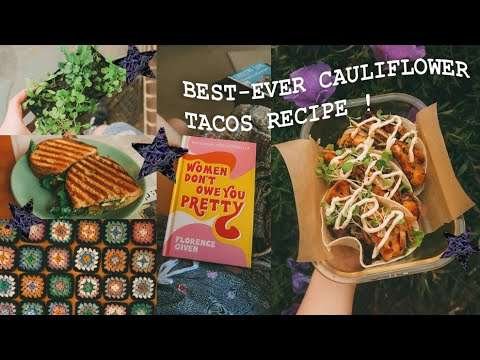 eMoTIoNaL Weekend Vlog 😢 Best-Ever Cauliflower Tacos Recipe
