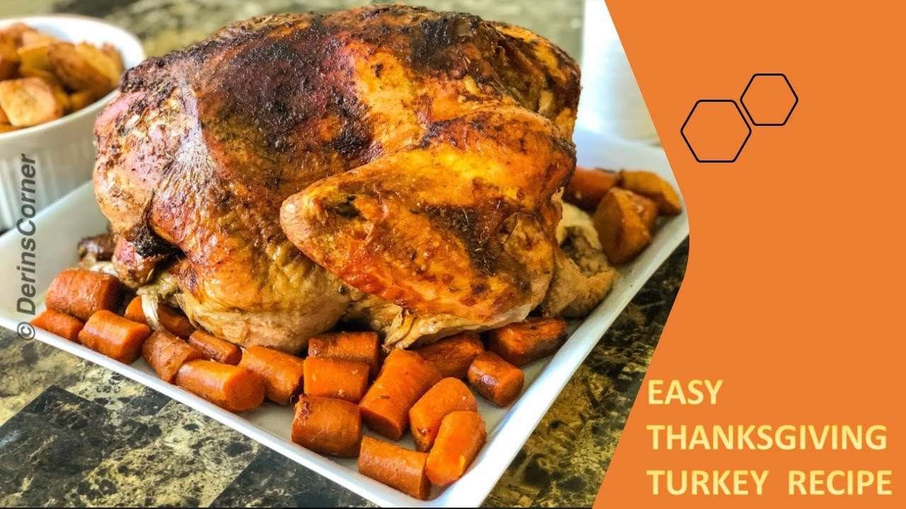 Easy , No Fuss Thanksgiving Turkey Recipe – How to Cook, Juicy, Tender & Flavorful  Turkey