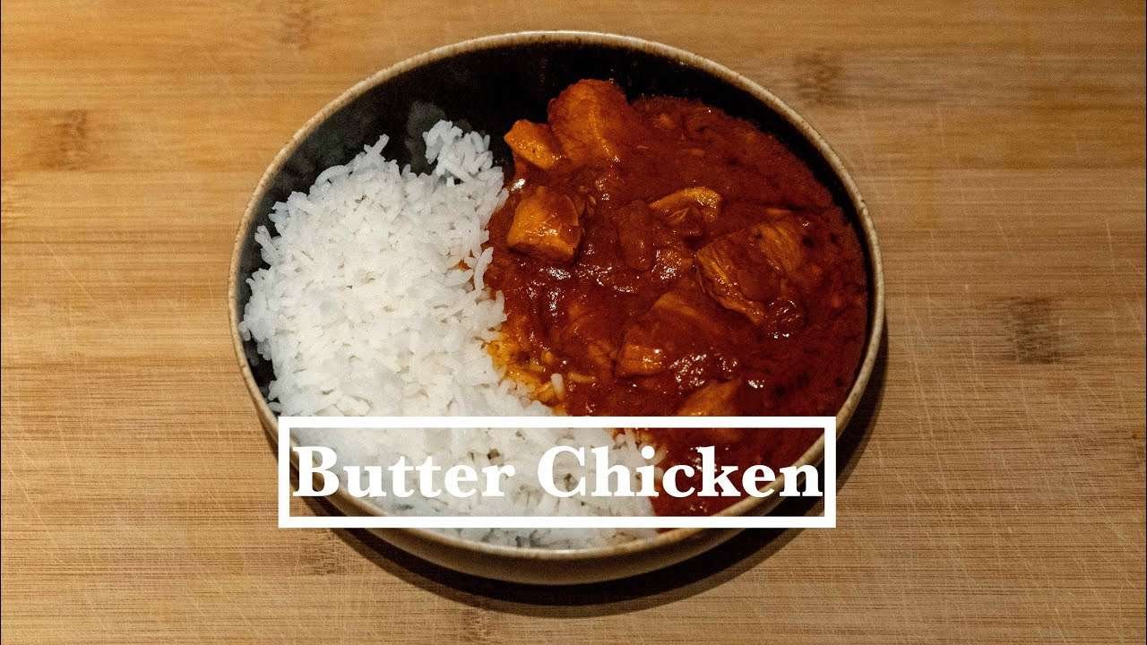Easy Dishes – Butter Chicken